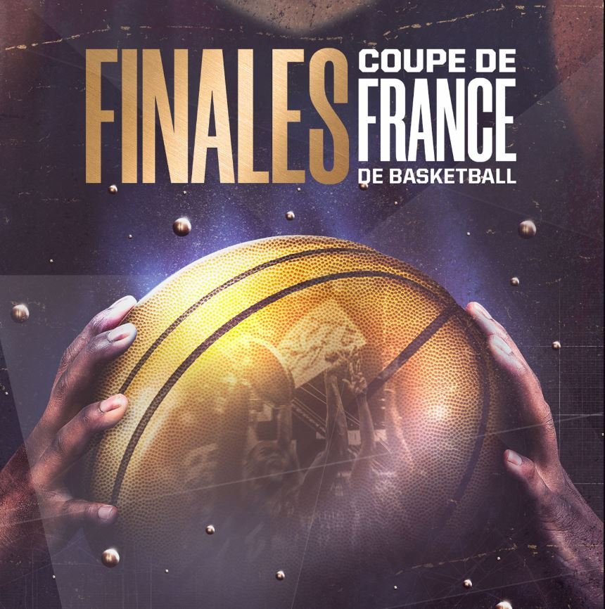 Spectacle Finales de la Coupe de France de Basketball au AccorHotels